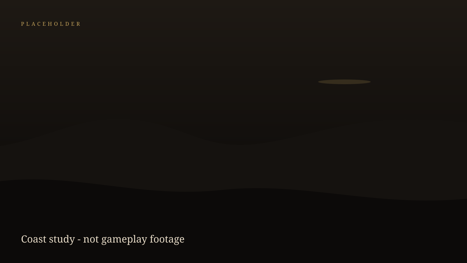 Placeholder atmosphere study: a dark coastal horizon with gold rule. Not gameplay footage.
