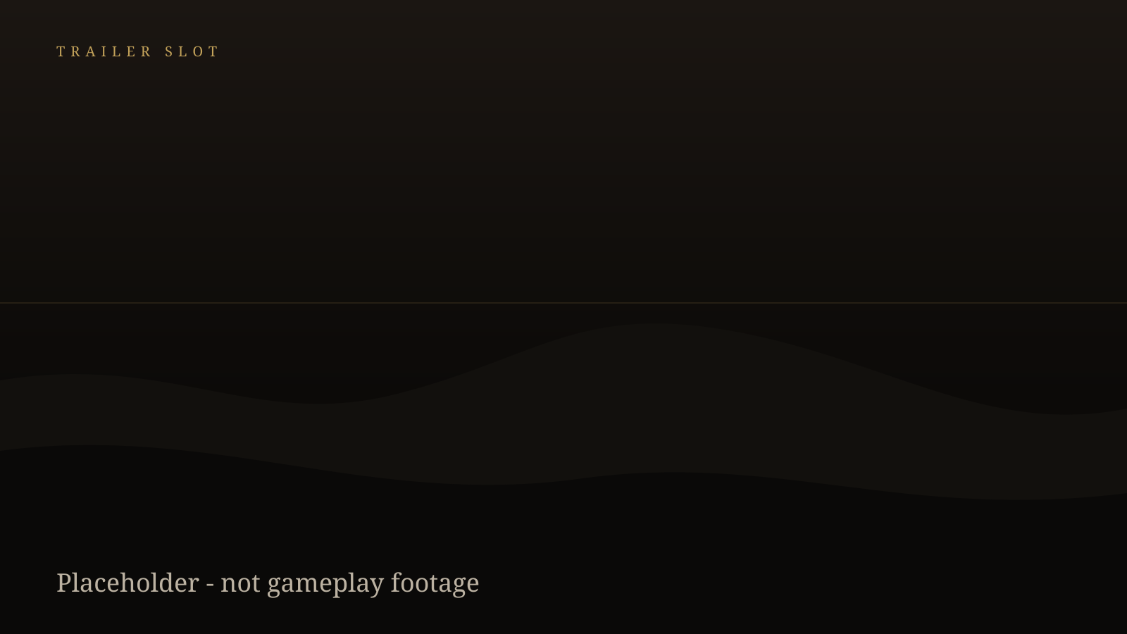 Placeholder trailer frame. Trailer not yet published.